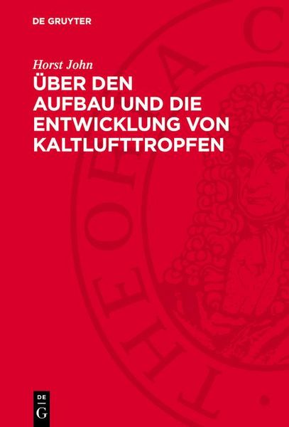 Produktbild: &Uuml;ber den Aufbau und die Entwicklung von Kaltlufttropfen
