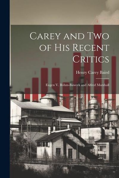 Produktbild: Carey and two of his Recent Critics