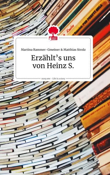Produktbild: Erz&auml;hlt's uns von Heinz S. Life is a Story - story.one