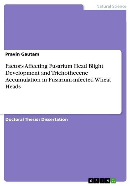 Produktbild: Factors Affecting Fusarium Head Blight Development and Trichothecene Accumulation in Fusarium-infected Wheat Heads