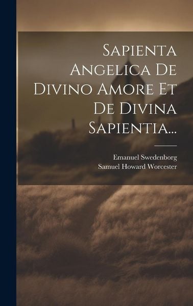 Produktbild: Sapienta Angelica De Divino Amore Et De Divina Sapientia...