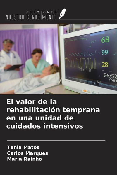 Produktbild: El valor de la rehabilitaci&oacute;n temprana en una unidad de cuidados intensivos