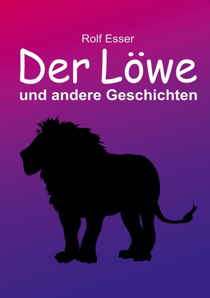 Produktbild: Der L&ouml;we und andere Geschichten
