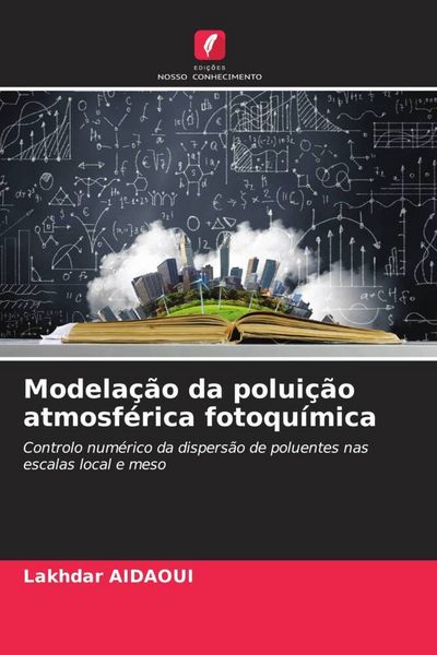 Produktbild: Modela&ccedil;&atilde;o da polui&ccedil;&atilde;o atmosf&eacute;rica fotoqu&iacute;mica