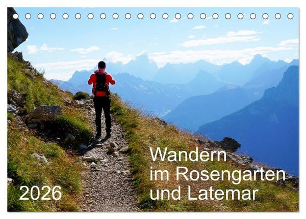 Wandern im Rosengarten und Latemar (Tischkalender 2026 DIN A5 quer), CALVENDO Monatskalender