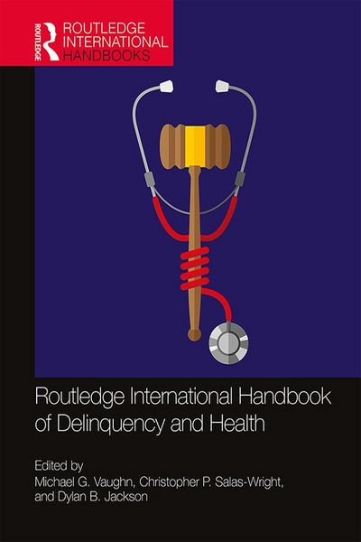Produktbild: Routledge International Handbook of Delinquency and Health