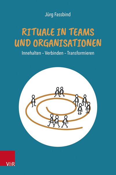 Produktbild: Rituale in Teams und Organisationen
