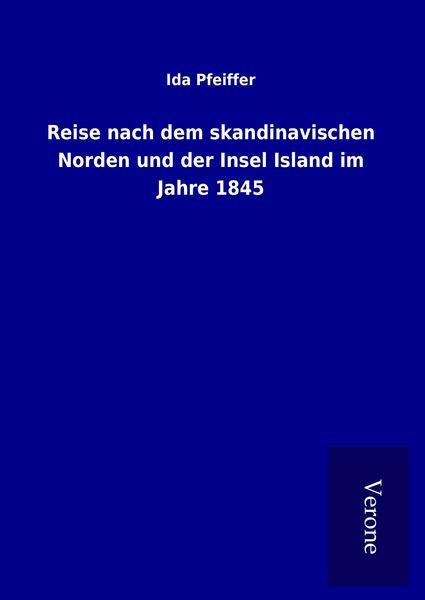 Produktbild: Reise nach dem skandinavischen Norden und der Insel Island im Jahre 1845