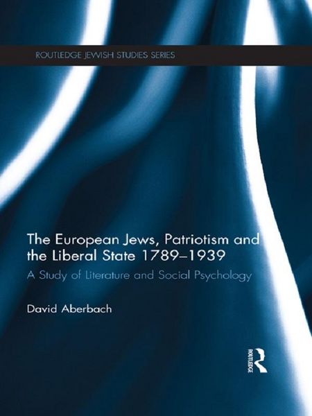 Produktbild: The European Jews, Patriotism and the Liberal State 1789-1939
