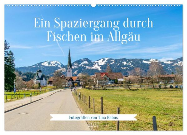 Produktbild: Ein Spaziergang durch Fischen im Allg&auml;u (Wandkalender 2027 DIN A2 quer), CALVENDO Monatskalender