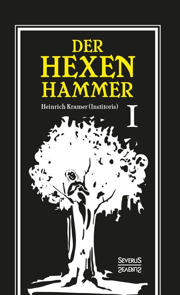 Produktbild: Der Hexenhammer: Malleus Maleficarum.