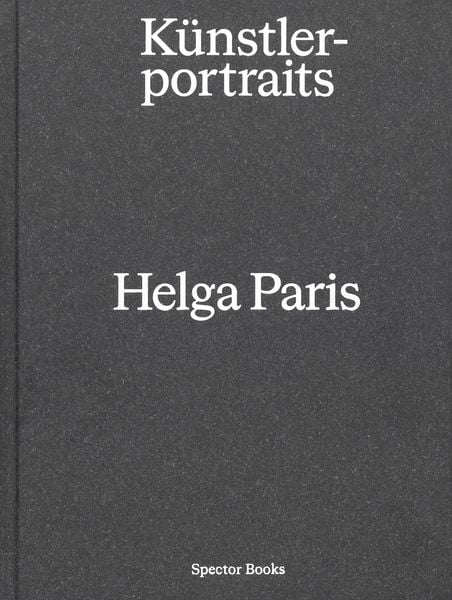 Produktbild: Helga Paris. K&uuml;nstlerportraits
