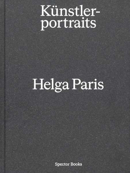 Produktbild: Helga Paris. K&uuml;nstlerportraits