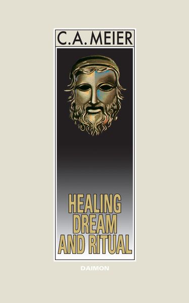 Produktbild: Healing Dream and Ritual: Ancient Incubation and Modern Psychotherapy