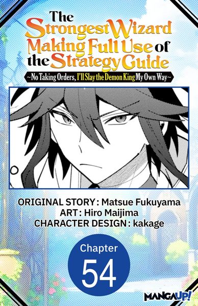 Produktbild: The Strongest Wizard Making Full Use of the Strategy Guide -No Taking Orders, I'll Slay the Demon King My Own Way- #054