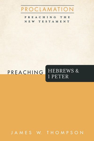 Produktbild: Preaching Hebrews and 1 Peter