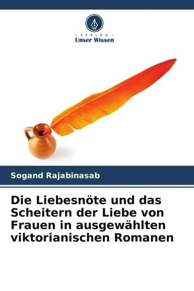 Produktbild: Die Liebesn&ouml;te und das Scheitern der Liebe von Frauen in ausgew&auml;hlten viktorianischen Romanen