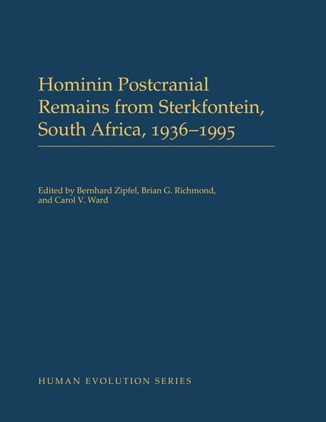 Produktbild: Hominin Postcranial Remains from Sterkfontein, South Africa, 1936-1995