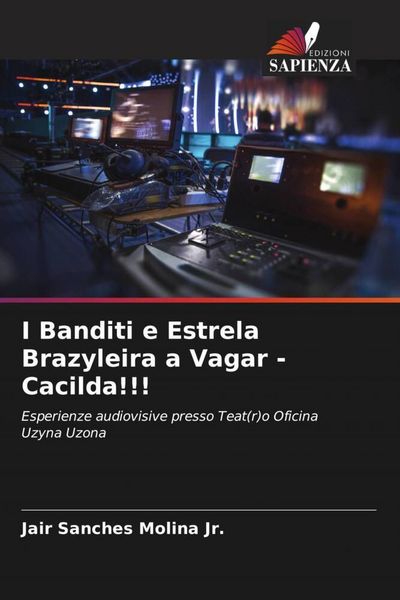 Produktbild: I Banditi e Estrela Brazyleira a Vagar - Cacilda!!!
