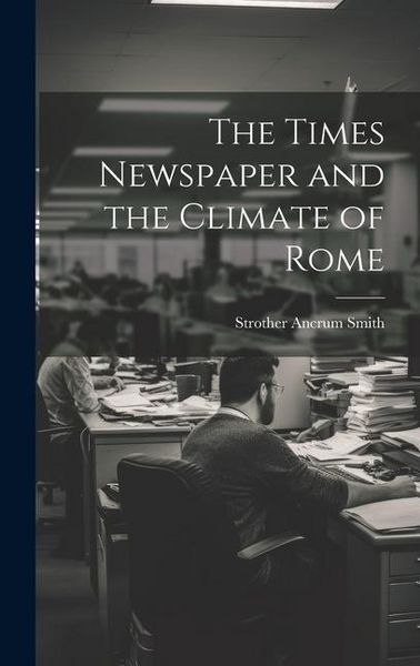 Produktbild: The Times Newspaper and the Climate of Rome