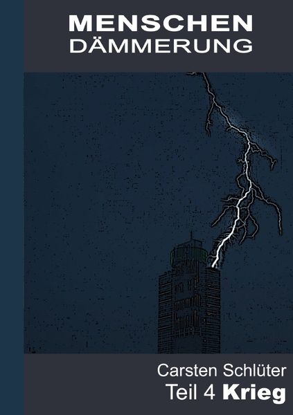 Produktbild: Menschend&auml;mmerung / Menschend&auml;mmerung IV - Krieg
