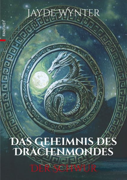 Das Geheimnis des Drachenmondes, Taschenbuch von Jayde Wynter, Tolino Media, 9783819452338