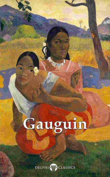 Produktbild: Delphi Complete Works of Paul Gauguin (Illustrated)