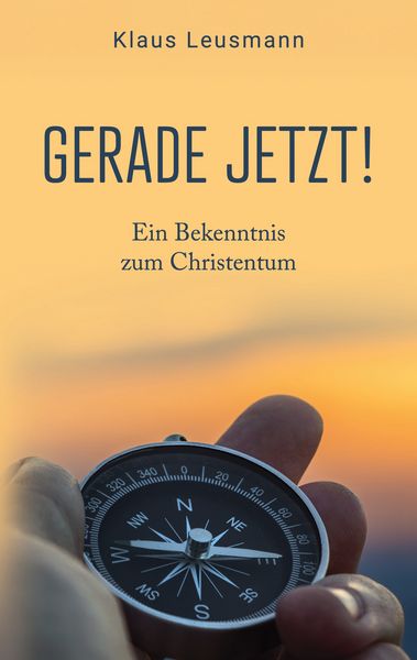 Gerade jetzt!, Taschenbuch von Klaus Leusmann, BoD – Books on Demand, 9783769337044