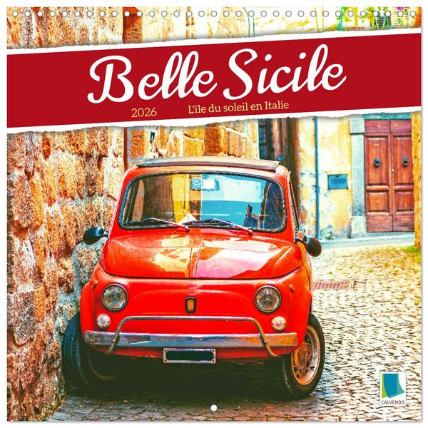 Belle Sicile (Calendrier mural carré 2026 30x30 cm) Calendrier double avec une page pour vos prises de notes