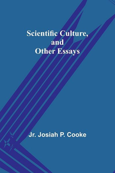 Produktbild: Scientific Culture, and Other Essays