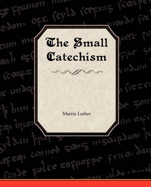 Produktbild: The Small Catechism of Martin Luther