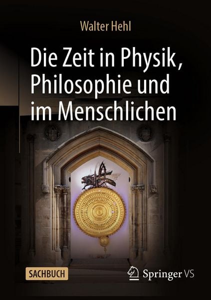 Produktbild: Die Zeit in Physik, Philosophie und im Menschlichen