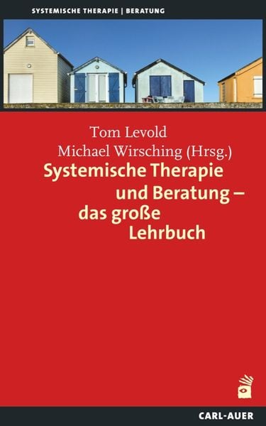 Systemische Therapie und Beratung – das große Lehrbuch