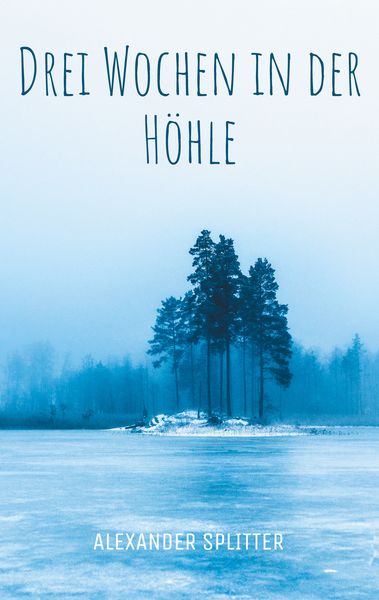 Produktbild: Drei Wochen in der H&ouml;hle