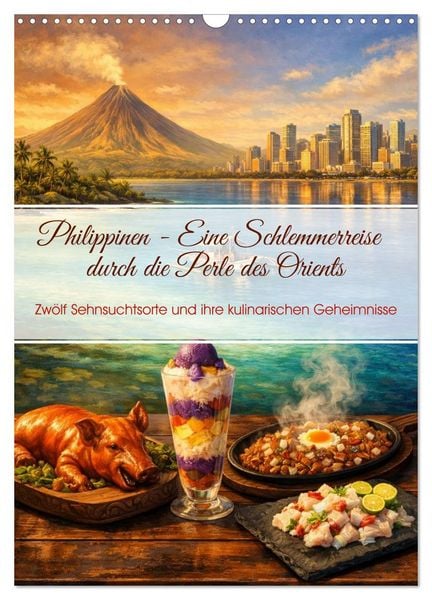 Produktbild: Philippinen - Eine Schlemmerreise durch die Perle des Orients (Wandkalender 2027 DIN A3 hoch), CALVENDO Monatskalender