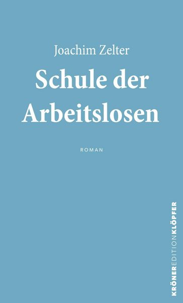 Produktbild: Schule der Arbeitslosen