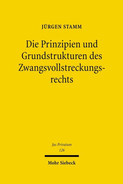 Produktbild: Die Prinzipien und Grundstrukturen des Zwangsvollstreckungsrechts