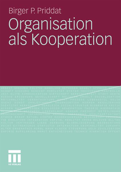 Organisation als Kooperation, Taschenbuch von Birger P. Priddat, VS Verlag für Sozialwissenschaften, 9783531172576