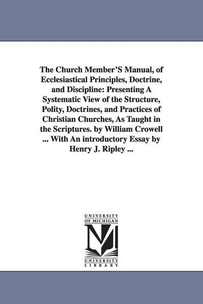 Produktbild: The Church Member'S Manual, of Ecclesiastical Principles, Doctrine, and Discipline