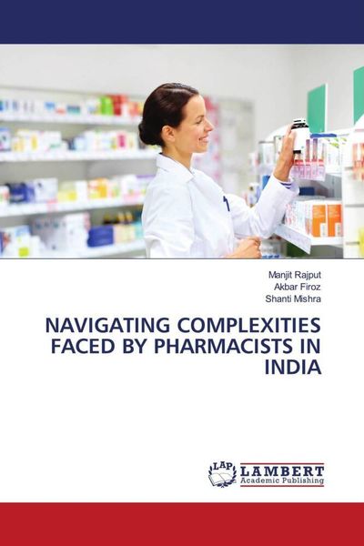 Produktbild: Navigating Complexities Faced By Pharmacists in India