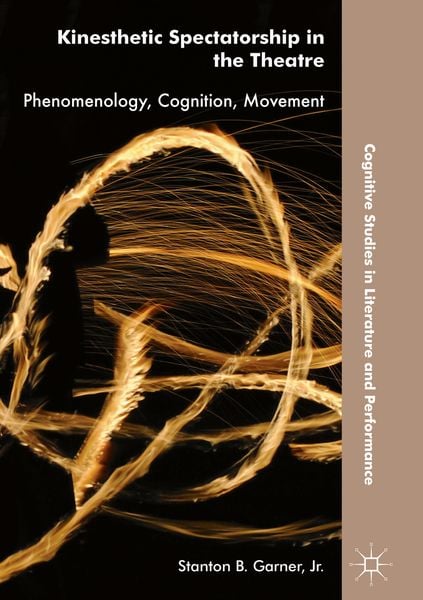 Produktbild: Kinesthetic Spectatorship in the Theatre