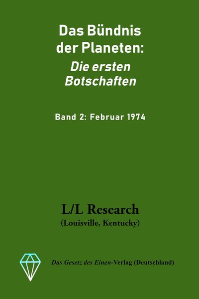 Produktbild: Das B&uuml;ndnis der Planeten: Die ersten Botschaften: Band 2: Februar 1974