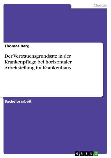 Produktbild: Der Vertrauensgrundsatz in der Krankenpflege bei horizontaler Arbeitsteilung im Krankenhaus
