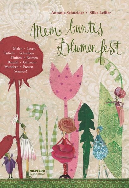 Mein buntes Blumenfest, Gebundene Ausgabe von Antonie Schneider, G&G Verlag, Kinder- und Jugendbuch, 9783707451238