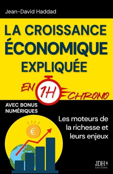 Produktbild: La croissance &eacute;conomique expliqu&eacute;e en 1h chrono