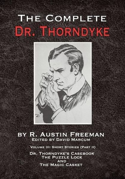Produktbild: The Complete Dr. Thorndyke - Volume III