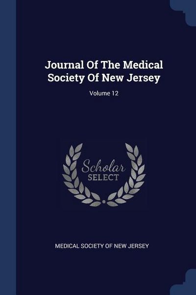 Produktbild: Journal Of The Medical Society Of New Jersey; Volume 12