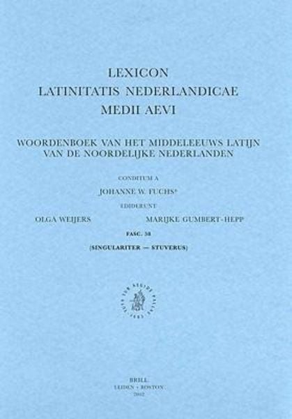 Lexicon Latinitatis Nederlandicae Medii Aevi, Fascicle 58, Taschenbuch von M. Gumbert-Hepp , J. W. Fuchs , O. Weijers, Brill, 9789004127418