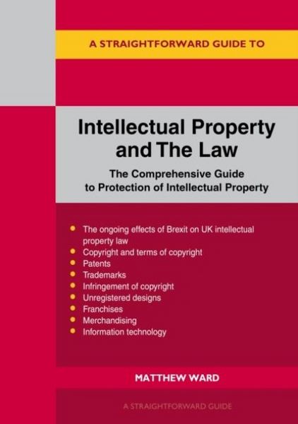 Produktbild: A Straightforward Guide To Intellectual Property And The Law
