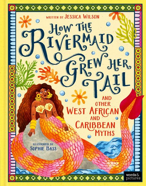 Produktbild: How the Rivermaid Grew Her Tail and Other West African and Caribbean Myths